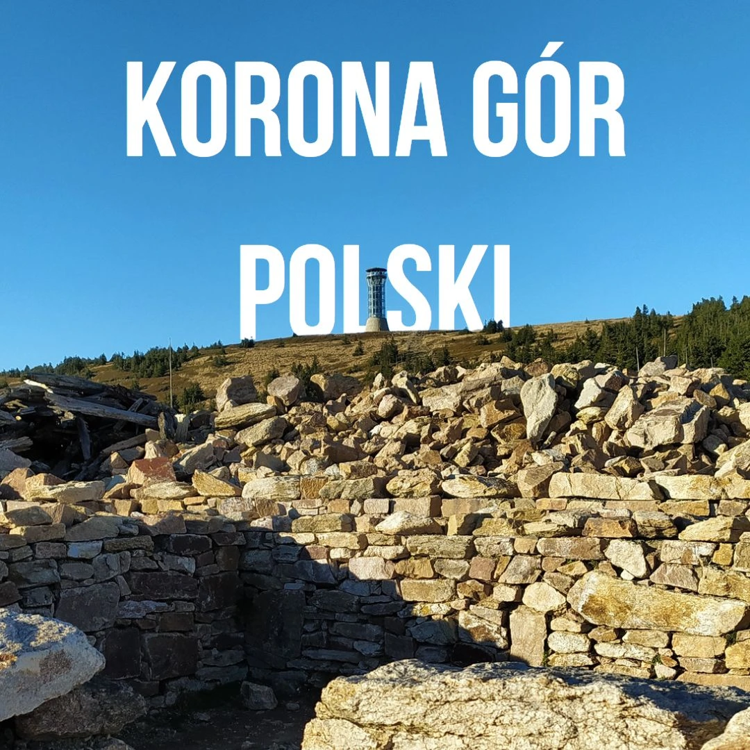 Korona Gór Polski - Przewodnik nie tylko dla początkujących trekkerów